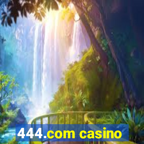 444.com casino